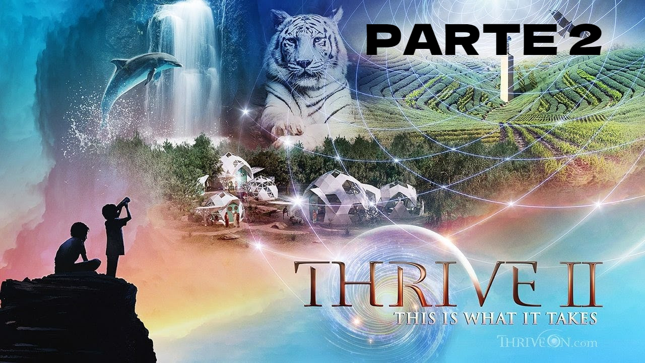 THRIVE PARTE 2